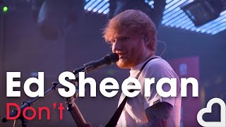 Ed Sheeran  Dont  Heart Live [upl. by Netloc]