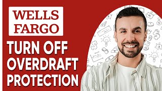 TURN OFF OVERDRAFT PROTECTION WELLS FARGO Easy Guide 2025 [upl. by Carhart131]