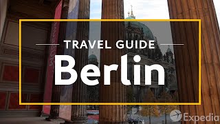 Berlin Vacation Travel Guide  Expedia [upl. by Peggir]