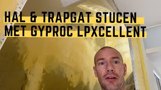 Hal en trapgat gestuct met Gyproc LP Xcellent  Stucvlog 35 [upl. by Icyak]