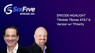 TMobile TBones ATampT amp Verizon w TPriority  Episode 233  Six Five Podcast [upl. by Oirad]