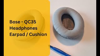 Replacing headphones ear pad for Bose QC35  Unboxing Video [upl. by Ecineg]