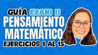 Guía Exani II Pensamiento matemático ejercicios del 1 al 15 [upl. by Naerb]