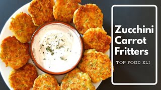 Zucchini Carrot Fritters  How to Make Recipe  Easy Healthy Top Food Eli [upl. by Thorne700]