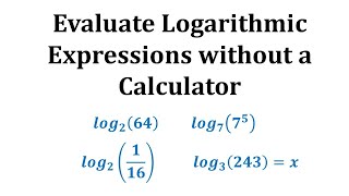 Simplify Logarithmic Expression by Converting to Exponential Equations with a Common Base [upl. by Evelyn]