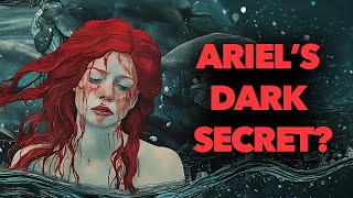 Uncovering Disney’s Dark Secrets Ariel and Original Fairy Tales Exposed [upl. by Hillery]