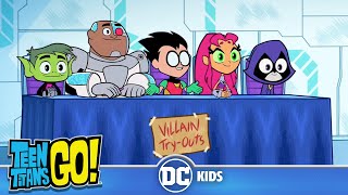 Villain TryOuts  Teen Titans Go  dckids [upl. by Proud614]