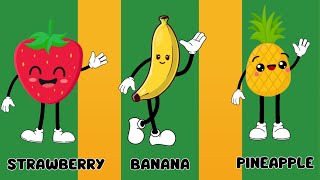 Yummy Fruit Song for Kids  Learn Fruits Strawberry Banana Pineapple and More [upl. by Anirtak321]