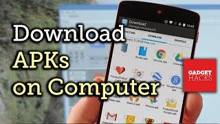 Download APKs for Almost Any Android App onto Your Computer HowTo [upl. by Aikemit]