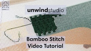 Needlepoint Bamboo Stitch  Video Tutorial  Unwind Studio [upl. by Sitnerp]