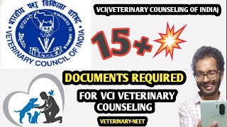 Documents Required For VCI Counseling  Required Documents For VCINEETVeterinary [upl. by Tymes]