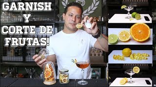 GARNISH Y CORTE DE FRUTAS  BARTENDER DECORACIONES  TUTORIAL [upl. by Ollie]