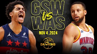 Golden State Warriors vs Washington Wizards Full Game Highlights  Nov 4 2024  FreeDawkins [upl. by Orodoet]