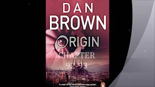 AUDIOBOOK Dan Brown ORIGIN Chapter 92 93 [upl. by Skyla]