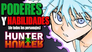 Poderes y Habilidades De Todos Los Personajes De Hunter x Hunter [upl. by Jangro]