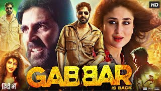 Gabbar is Back Full Movie 2015  Akshay Kumar  Shruti Haasan  Kareena Kapoor Khan  Review amp Facts [upl. by Nonek]