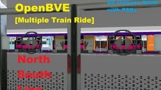 OpenBVEAJRTMultiple Train Rides North South Line PSD Version Generation 4 [upl. by Krock]