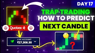 Trap Trading  Quotex Live Trading  How To Predict Next Candle  Quotex 1 Minute Strategy [upl. by Assed]