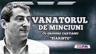 Vânătorul de minciuni cu Grigore Cartianu  invitat Liviu Petrina [upl. by Nortad]