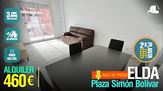 ✅ALQUILADO ✅☀️ELDA  ALQUILER💰460€⭐️PLAZA SIMÓN BOLÍVAR  REFORMADO  AMUEBLADO  3 habitaciones [upl. by Red290]