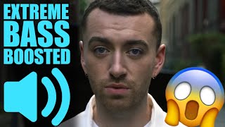 Sam Smith  Too Good At Goodbyes BASS BOOSTED EXTREME🔊🔥👑 [upl. by Pasco691]