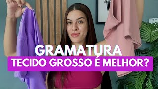 Gramatura dos tecidos tecido grosso é melhor Qual gramatura ideal  MODA FITNESS [upl. by Vince815]