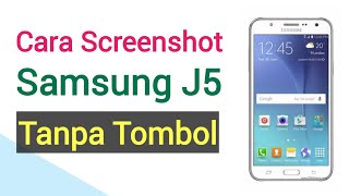 Cara Screenshot Samsung J5 Tanpa Tombol [upl. by Primo]