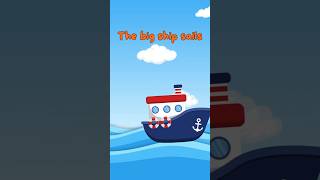 The Big Ship Sails  Nursery Rhymes  Songs for Kids [upl. by Benedikta628]