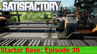 Satisfactory First Steps  Episode 30 [upl. by Finnigan433]