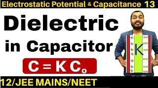 Electrostatic Potential n Capacitance 13  Effect of Dielectric in Capacitors JEE MAINSNEET [upl. by Anuaek]