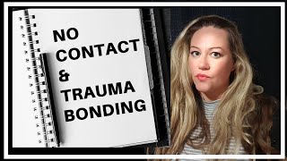 Why you HAVE to go NO CONTACT to break the TRAUMA BOND [upl. by Nertie]