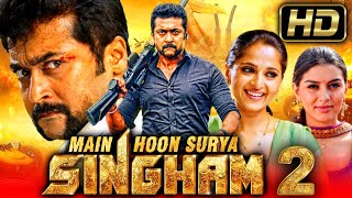 Main Hoon Surya Singham 2 HD  Suriya Superhit Action Hindi Dubbed Movie l Anushka Shetty Hansika [upl. by Medwin]