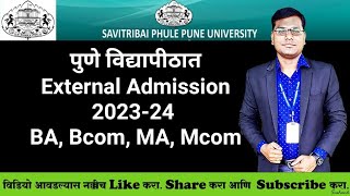 Sppu  External Admission 202324  BA Bcom MA Mcom  Documents Fees Study amp Exam Centre [upl. by Nirual230]