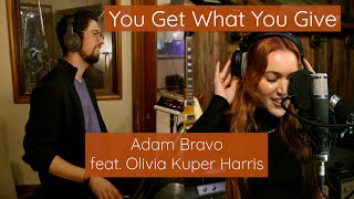 You Get What You Give  New Radicals  Adam Bravo feat Olivia Kuper Harris [upl. by Talya828]