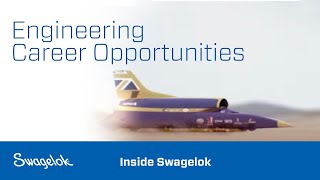 Engineering Career Opportunities  Inside Swagelok  Swagelok 2020 [upl. by Cirderf]