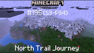 North Trail Journey  Minecraft gameplay part 195 [upl. by Clotilda]