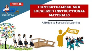 CONTEXTUALIZED AND LOCALIZED INSTRUCTIONAL MATERIALS [upl. by Aynotan]