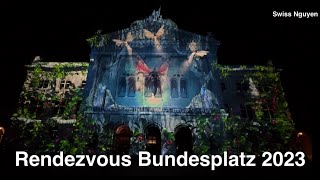 Rendez Vous Bundesplatz 2023 Licht Show Bern 2023rendezvous [upl. by Watkin]