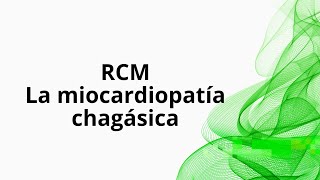 La miocardiopatía chagásica [upl. by Edette411]