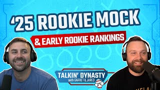 2025 Dynasty Rookie Mock Draft amp Early Rookie Rankings  Talkin Dynasty  Ep 13 [upl. by Leahcimdivad232]