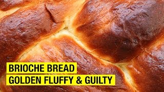 How To Make Brioche Bread Better [upl. by Aneda989]