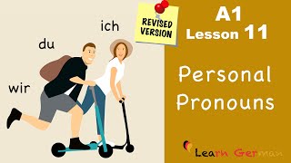 Revised  A1  Lesson 11  Personalpronomen  Personal pronouns ich du wir  Learn German [upl. by Rawden]