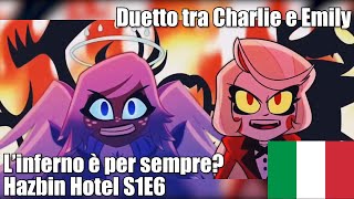 LInferno è per sempre Hazbin Hotel S1E6 Duetto Charlie e Emily COVER ITA [upl. by Manly]