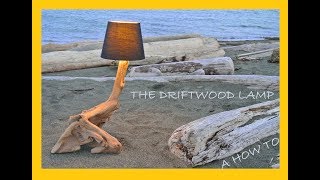 The Driftwood Lamp  How to Build a beach wood lamp [upl. by Yoj]