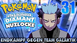 ENDKAMPF GEGEN TEAM GALAKTIK  STRAHLENDER DIAMANT NUZLOCKE 31 [upl. by Lamej]