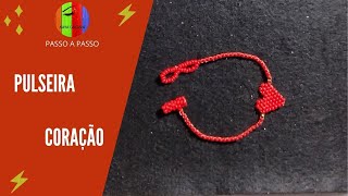 Pulseira Coração [upl. by Ileak]