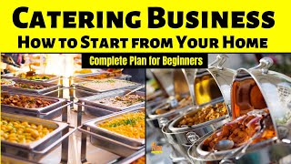 Start Catering Business from Your Home  Complete Plan for Beginners [upl. by Genet]