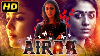 Airaa  South Hindi Dubbed Movie  Nayanthara Kalaiyarasan Yogi Babu [upl. by Feledy]