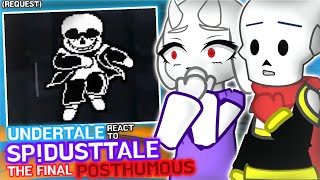 Undertale React To SPDusttale The Final Posthumous Request [upl. by Sivek140]