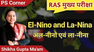 ElNino and LaNina  अल नीनो एवं ला नीना  Explained by DR Shikha Gupta Mam [upl. by Ahsienal]